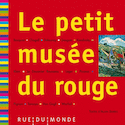 Petit musée du rouge (Le)